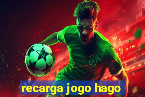 recarga jogo hago